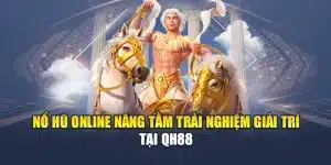 Nổ Hũ Online Nâng Tầm Trải Nghiệm Giải Trí Tại QH88