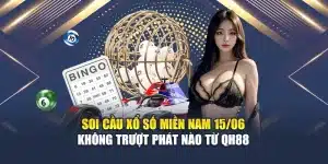 Soi Cầu Xổ Số Miền Nam 15/06 Không Trượt Phát Nào Từ QH88
